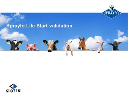 Sprayfo Life Start validation