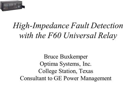 High-Impedance Fault Detection with the F60 Universal Relay