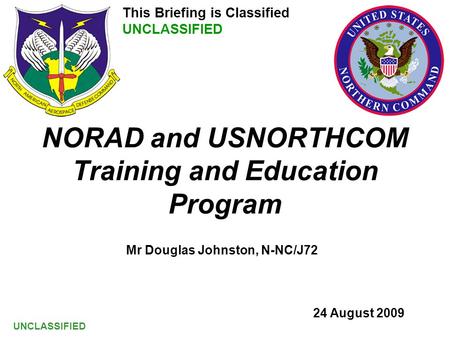 NORAD and USNORTHCOM Training and Education Program