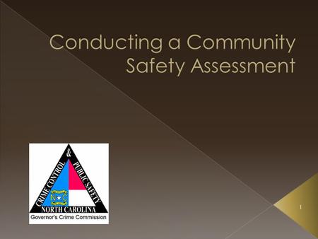 1. 1.Define Systems Approach 2.List selection criteria for selecting at- risk neighborhoods. 3.Define neighborhood boundaries. 4.List assessment team.