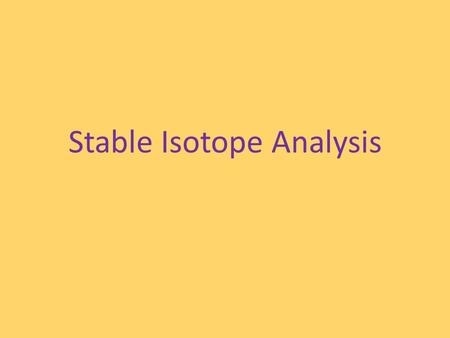 Stable Isotope Analysis