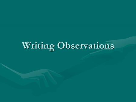 Writing Observations. “The Lottery” Intros Let’s review the requirements. Here is what we discussed in class:Let’s review the requirements. Here is what.