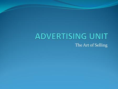 The Art of Selling. 10/3/15 Creating a Presentation TP: Create a pitch to sell your product to investors Bell work: ‘Preparation and rehearsal’ is one.