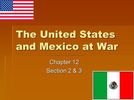 The United States and Mexico at War