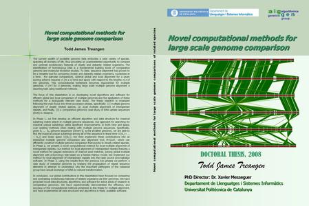 Novel computational methods for large scale genome comparison PhD Director: Dr. Xavier Messeguer Departament de Llenguatges i Sistemes Informàtics Universitat.