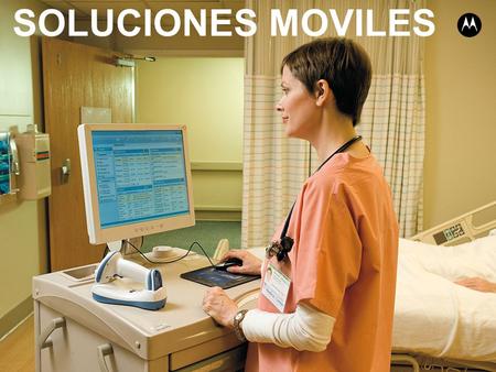 Motorola Solutions Proprietary SOLUCIONES MOVILES.