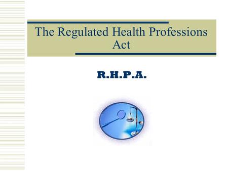 The Regulated Health Professions Act