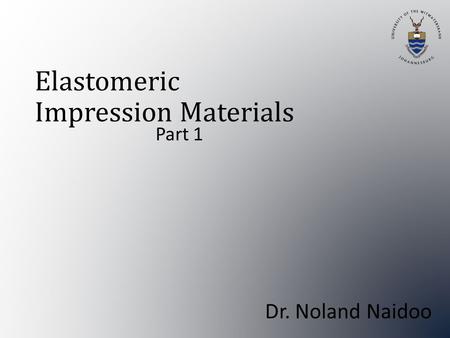 Elastomeric Impression Materials