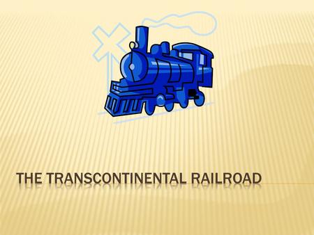 1. What does transcontinental mean? 2. Continent is a landmass. 3. There are 7 continents in the world: a. North America b. South America c. Europe d.