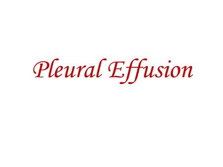 Pleural Effusion.