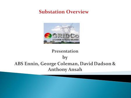 ABS Ennin, George Coleman, David Dadson & Anthony Ansah