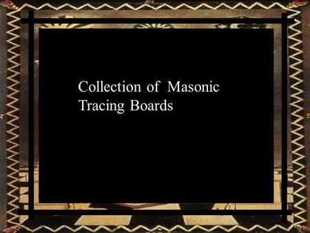 Collection of Masonic Tracing Boards 1 st Degree England 1819.