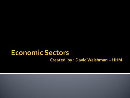  Economic activity may be classified into various categories, according to purpose.  When considering business ownership the classifications public.