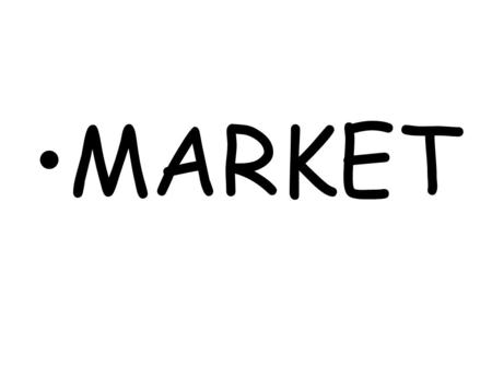 MARKET.