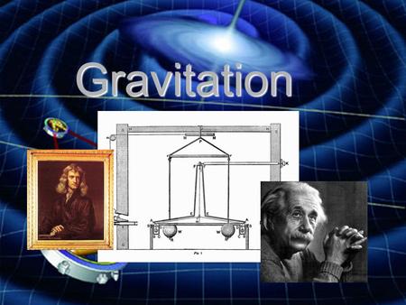 Gravitation.