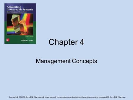 Copyright © 2016 McGraw-Hill Education. All rights reserved. No reproduction or distribution without the prior written consent of McGraw-Hill Education.