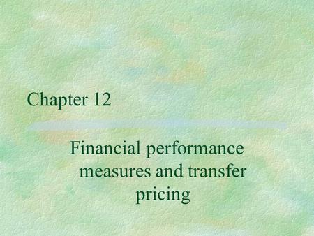 Financial performance measures and transfer pricing