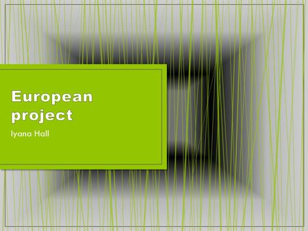 European project Iyana Hall.