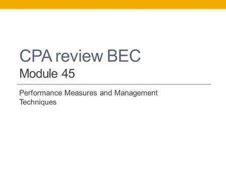 Performance Measures and Management Techniques