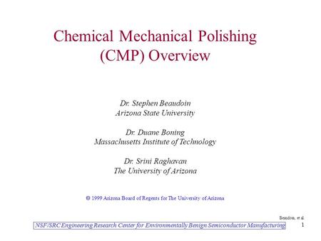 NSF/SRC Engineering Research Center for Environmentally Benign Semiconductor Manufacturing Beaudoin, et al. 1 NSF/SRC Engineering Research Center for Environmentally.