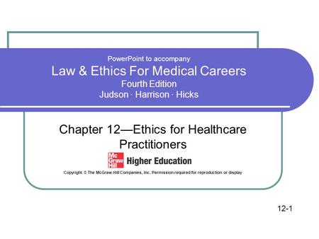 Chapter 12—Ethics for Healthcare Practitioners