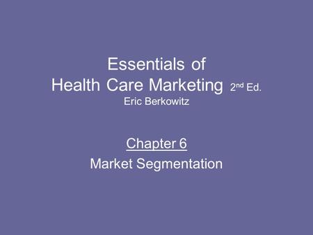 Essentials of Health Care Marketing 2nd Ed. Eric Berkowitz