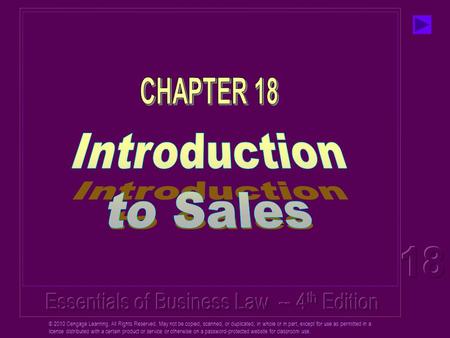 © 2010 Cengage Learning. All Rights Reserved. May not be copied, scanned, or duplicated, in whole or in part, except for use as permitted in a license.