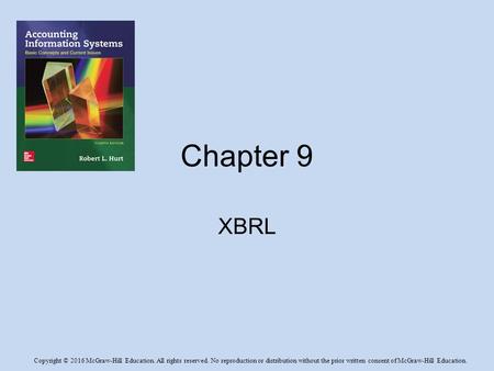 Copyright © 2016 McGraw-Hill Education. All rights reserved. No reproduction or distribution without the prior written consent of McGraw-Hill Education.