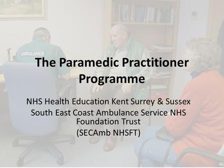 The Paramedic Practitioner Programme