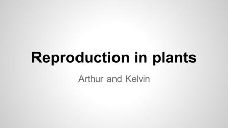 Reproduction in plants