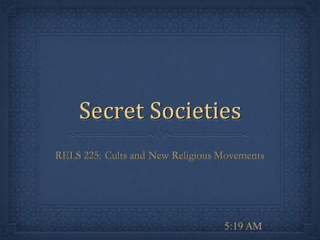 RELS 225: Cults and New Religious Movements