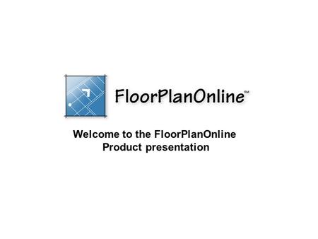 Welcome to the FloorPlanOnline Product presentation.