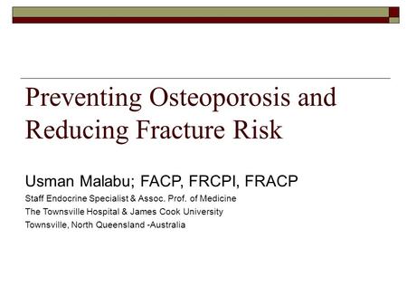 Preventing Osteoporosis and Reducing Fracture Risk