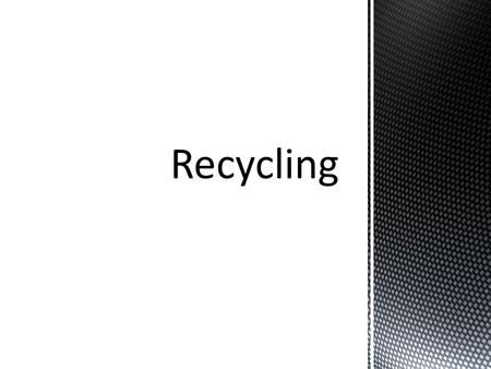  Source reduction is any change in the design, manufacture, purchase, or use of materials or products to reduce their amount of toxicity before they.