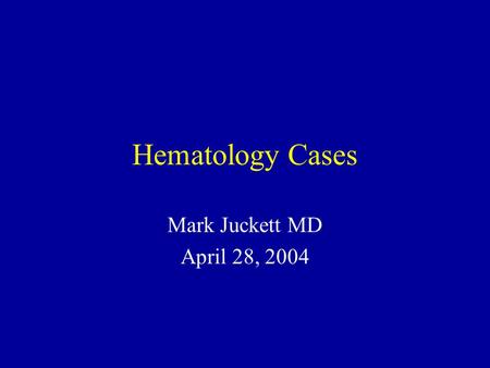 Hematology Cases Mark Juckett MD April 28, 2004. Case 1 82 yo AAF admitted with anemia Hemoglobin 8.8 g/dl MCV 80 fLRetic 3.8% WBC 12.0/uL –86% PMN –10%