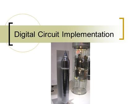 Digital Circuit Implementation. Wafers and Chips  Integrated circuit (IC) chips are manufactured on silicon wafers  Transistors are placed on the wafers.