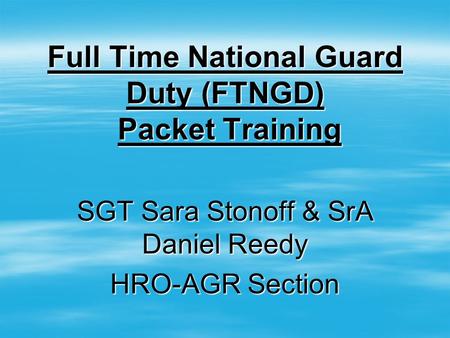 Full Time National Guard Duty (FTNGD) Packet Training