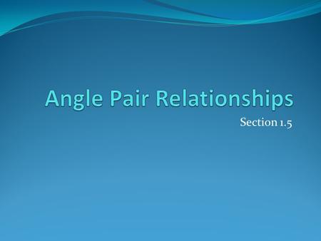 Angle Pair Relationships