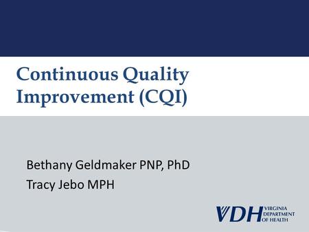 Continuous Quality Improvement (CQI)