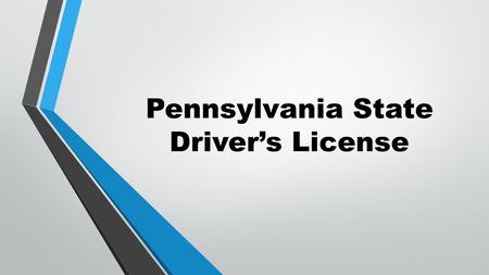 Pennsylvania State Driver’s License. Who Needs a PA Driver’s License?