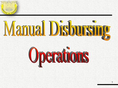 1. 2  Introduction and References  Disbursing Chain of Command and Personnel roles/responsibilities  Pecuniary Liability and Cash handling  Advance.