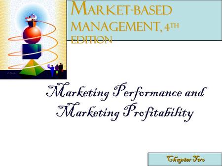 Market-Based Management, 4th edition