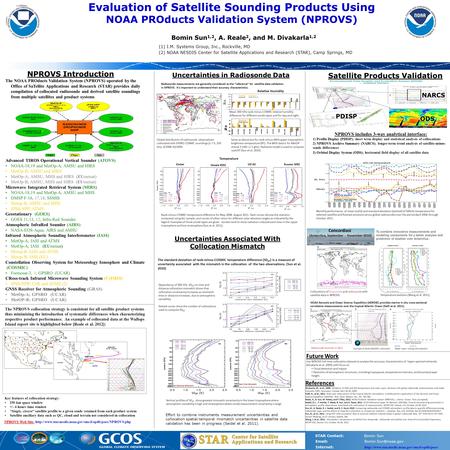 Bomin Sun 1,2, A. Reale 2, and M. Divakarla 1,2 (1) I.M. Systems Group, Inc., Rockville, MD (2) NOAA NESDIS Center for Satellite Applications and Research.