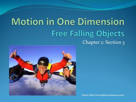 Motion in One Dimension Free Falling Objects