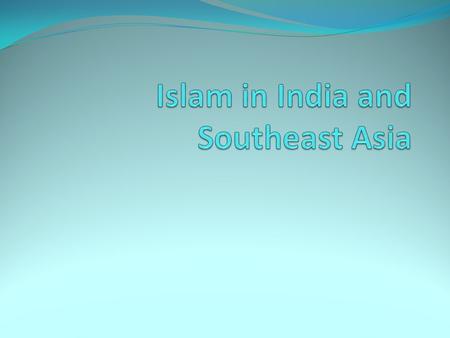 Islam in India Challenge to Hinduism Political Divisions and first wave of Muslim invasions Indian Influences on Islam Second wave of Muslim invasions.