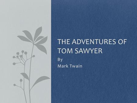 The Adventures of Tom Sawyer