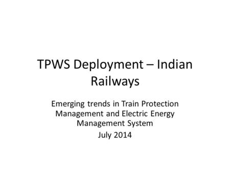 TPWS Deployment – Indian Railways