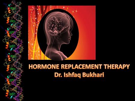 By the end of this lecture you will be able to: Recognize menopausal symptoms & consequences Classify drugs used to alleviate such symptoms that are used.