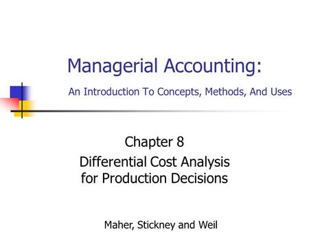 Managerial Accounting: An Introduction To Concepts, Methods, And Uses