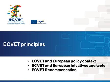 ECVET principles ECVET and European policy context